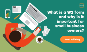 What is a W2 form and why is it important for small business owners?