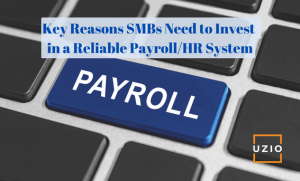 Why should selecting a great Payroll/HR system be a top priority for an SMB?