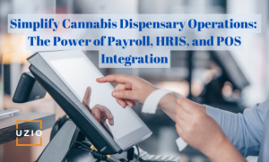 Integrating Your Payroll & HRIS: Streamlining Cannabis Operations